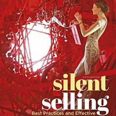 READ KINDLE PDF EBOOK EPUB Silent Selling: Best Practices and Effective Strategies in Visual Merchan