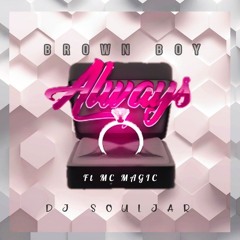 ALWAYS REMIX - DJ SOULJAR
