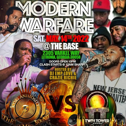 Modern Warfare Soundclash - King Animosity Vs Twin Tower - 5-14-2022 (Explicit Content)