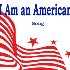 I Am an American
