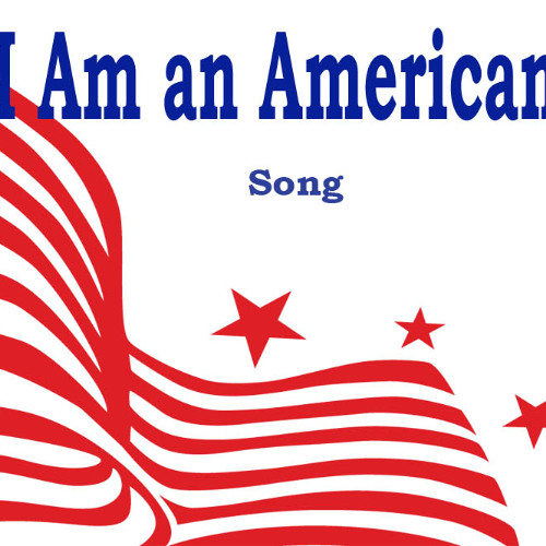 I Am an American