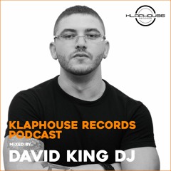 Klaphouse Podcast by DAVID KING DJ
