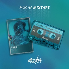 Aaro - MUCHA Mixtape Vol. 4