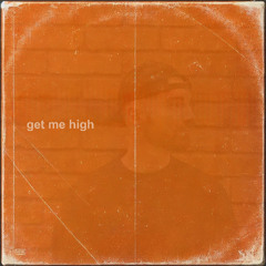 Get Me High