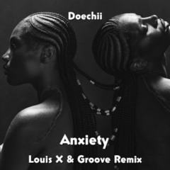 Doechii - Anxiety (Louis X & Groove Remix)