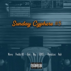 #SundayCyphers5 (ft. Wavvy, Pwiddy HD, Rea, Reg, BOYCE,PandaLoxz & Neph).mp3