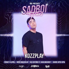 KOZZPLAY @ BHE Presents: SADBOI HOURS [Debut Liveset]