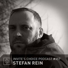 Invite's Choice Podcast 357 - Stefan Rein
