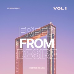 [FREE DOWNLOAD] Gala - Freed From Desire (HEIMER Remix)