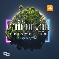 SESSION AROUND THE WORLD Nº 28 DANIEL CUROTTO /ORGANIC HOUSE/PROGRESSIVE HOUSE