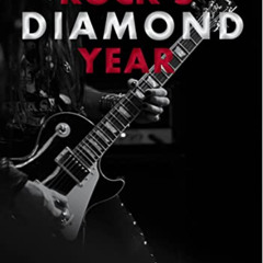 [READ] EPUB ✏️ Rock's Diamond Year: Celebrating London's music heritage by  David Sin