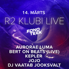 KEPLER - R2 Klubi LIVE Mix @Fonoteek 14.03.25