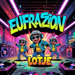 Lotje bootleg (Eufrazion uptempo)