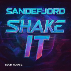 Shake It (Tech House) [125bpm/Am]