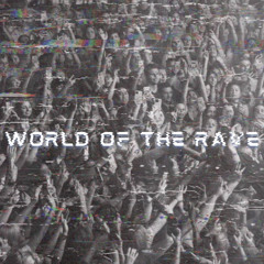 World of The Rave