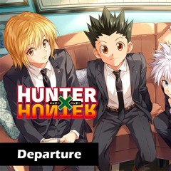 Allan Kryese - Departure (Hunter x Hunter OP cover) Remaster