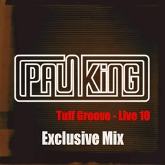 Paul King Tuff Groove Exclusive Mix