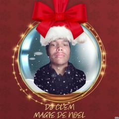 DJ CLEM - MAGIE DE NOËL