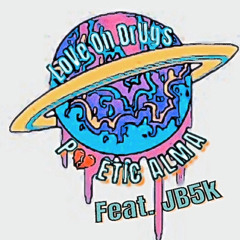 Love On Drugs feat. JB5K