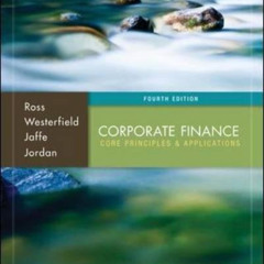 [GET] PDF 📂 Corporate Finance: Core Principles and Applications by  Stephen Ross,Ran