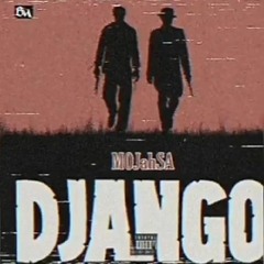 Django (Prod by Mayhem, Clumsy & PhantomSteeze)
