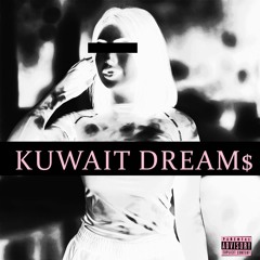 Kuwait Dream$