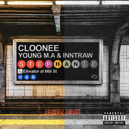 Cloonee, Young M.A. & InntRaw - Stephanie (NaGrim Remix)