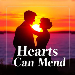 Hearts Can Mend