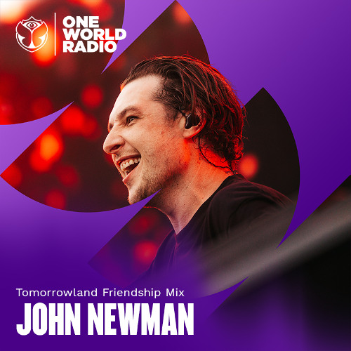 Tomorrowland Friendship Mix with John Newman - June, 2026