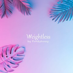 Weightless