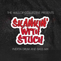 Inertia - Skankin' With Stuch [JUNGLE/ROLLERS]