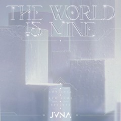 JVNA - The World Is Mine