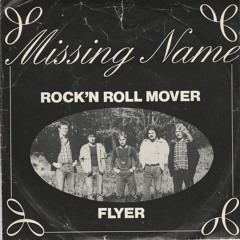 Rock´n Roll Mover - Missing Name - 1980