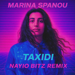 Marina Spanou - Taxidi (Nayio Bitz Remix)