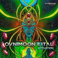 Ovnimoon & Ital - Activation (ovniep518 - Ovnimoon Records)