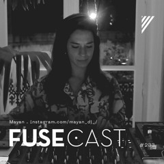 Fusecast #233 - Mayan