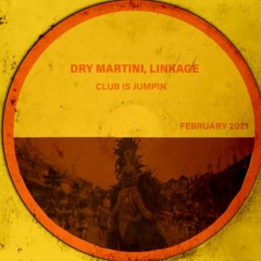 Linkage, Dry Martini - Club is jumpin (Radio Mix)