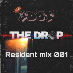 The Drop Residency Mix 001 JDOT