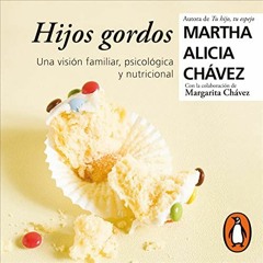 [READ] EBOOK 📬 Hijos gordos [Fat Sons] by  Martha Alicia Chávez,Gwendolyne Flores,Pe