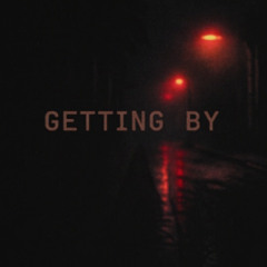 Getting By