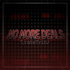 "No More Deals" || [CRATE-EDITED] (Undertale: NO MORE DEALS)