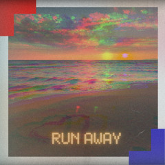 Run Away (Free Download)