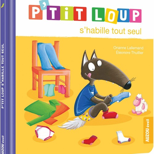 P'tit Loup S'habille Tout Seul