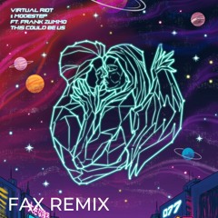 Virtual Riot & Modestep - This Could Be Us (ft. Frank Zummo)(Fax Remix)