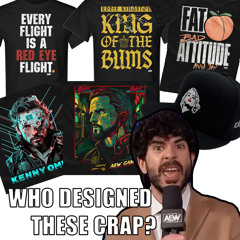Ep #362 (03/20/2024): AEW's Ruthless Regression Pt. 2 - Merchandising