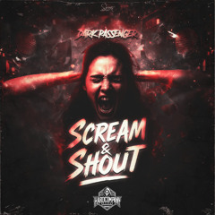 Dark Passenger - Scream & Shout
