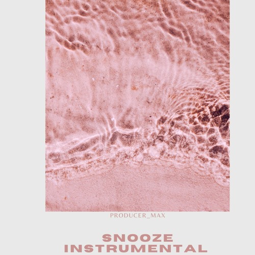 Stream SZA - Snooze (Instrumental) (Reprod by Producer_Max) by Producer_Max  | Listen online for free on SoundCloud