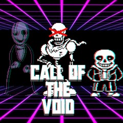 [Undertale] Call Of The Void (phase 2) - Remix