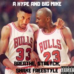 Breath, Stretch, Shake Freestyle (feat. A Hype)