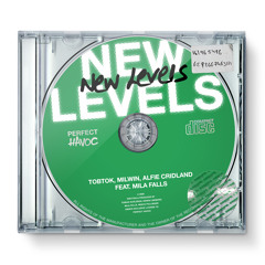 Tobtok, Milwin, & Alfie Cridland - New Levels (feat. Mila Falls)